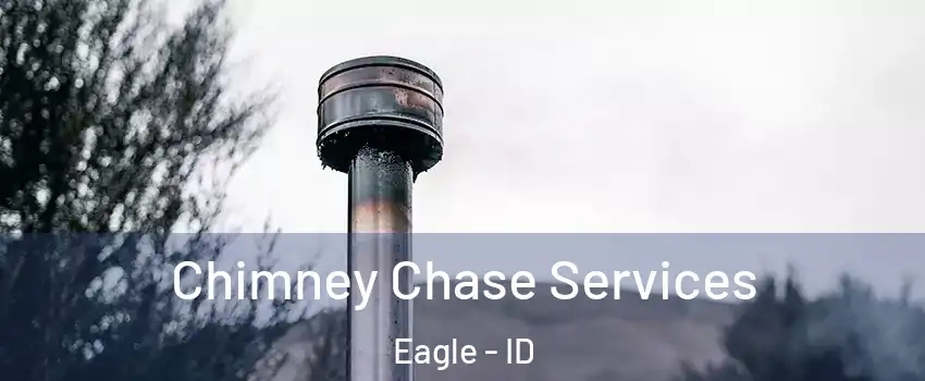  Chimney Chase Services Eagle - ID