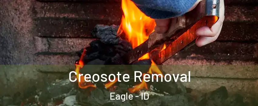  Creosote Removal Eagle - ID