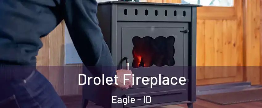  Drolet Fireplace Eagle - ID