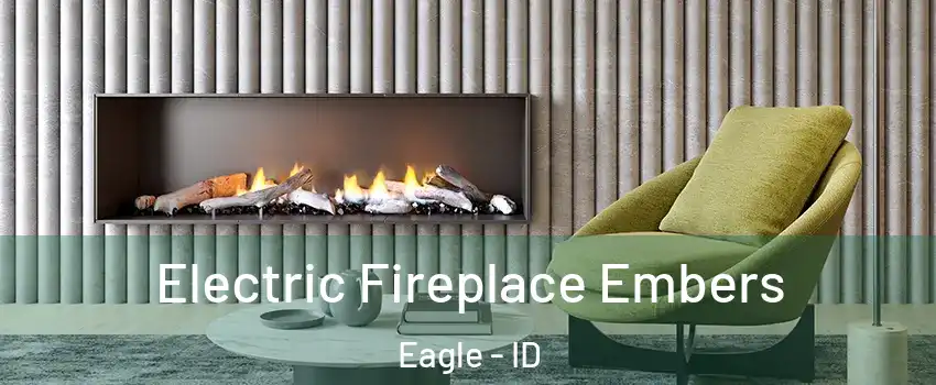  Electric Fireplace Embers Eagle - ID