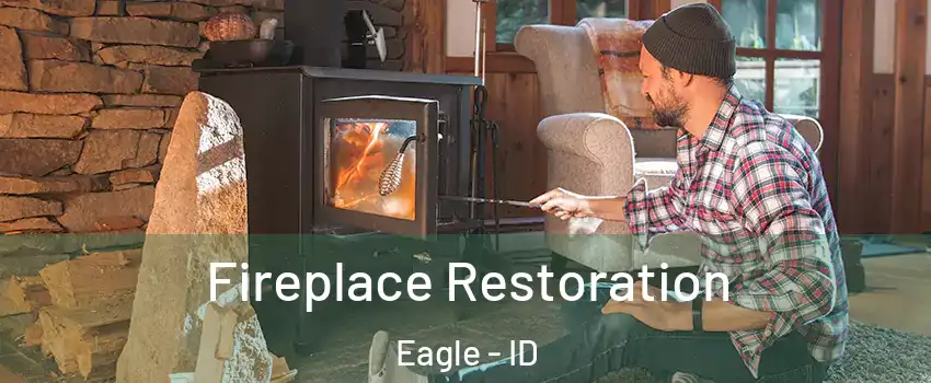  Fireplace Restoration Eagle - ID