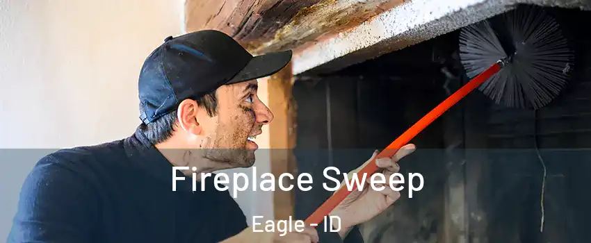 Fireplace Sweep Eagle - ID