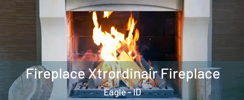  Fireplace Xtrordinair Fireplace Eagle - ID