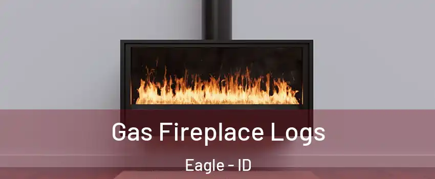  Gas Fireplace Logs Eagle - ID