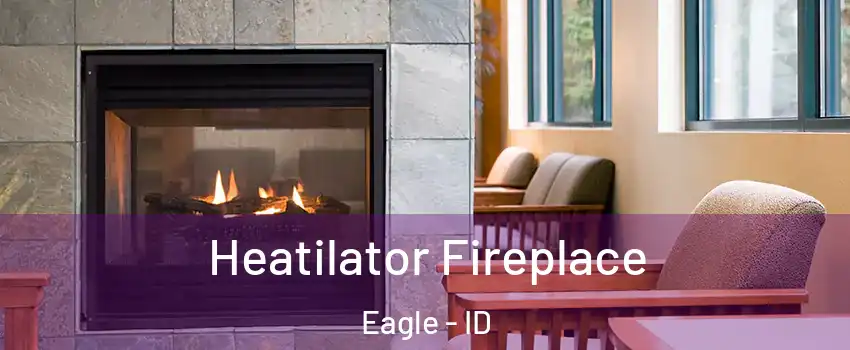  Heatilator Fireplace Eagle - ID