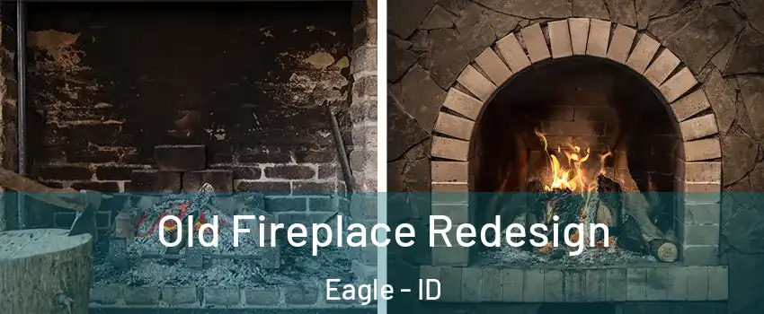  Old Fireplace Redesign Eagle - ID