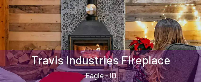  Travis Industries Fireplace Eagle - ID